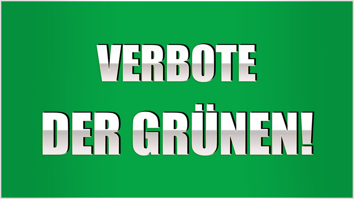 verbote der grünen